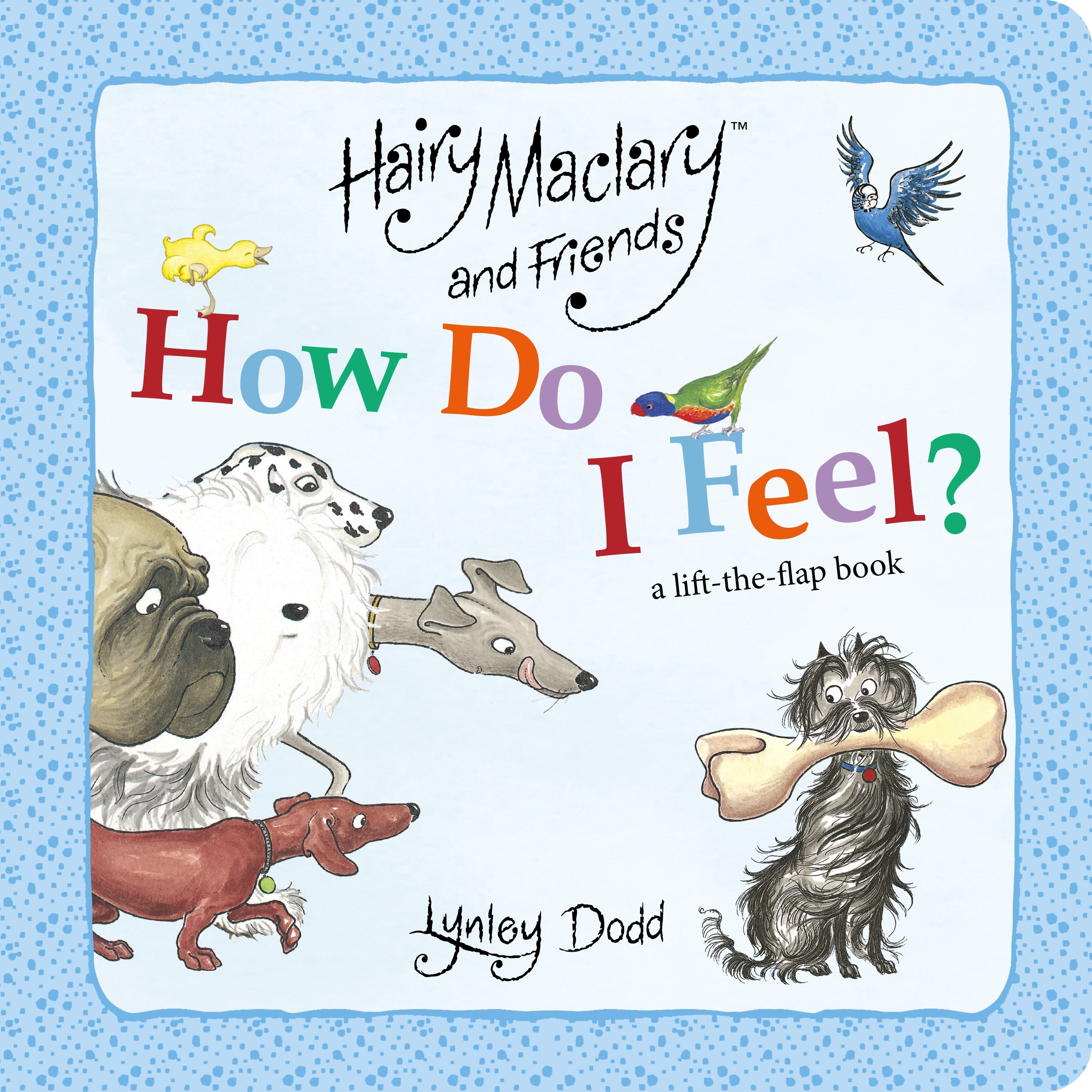 Hairy Maclary and Friends How Do I Feel? - Board Book