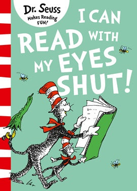 I Can Read With My Eyes Shut (Green Back Book Edition)