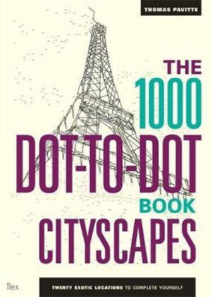 1000 Dot to Dot:  Cityscapes:  Twenty Exotic Locations