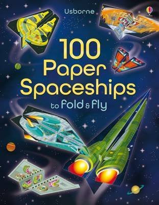 100 Paper Spaceships to Fold and Fly - Activity Book