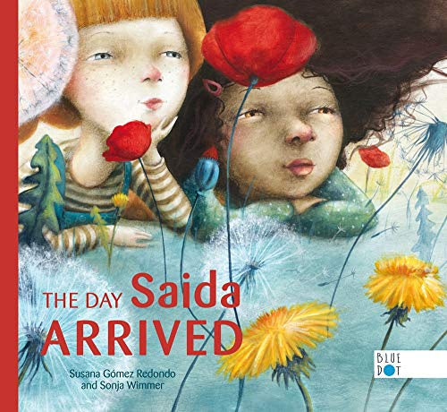 The Day Saida Arrived - Picture Book - Hardback