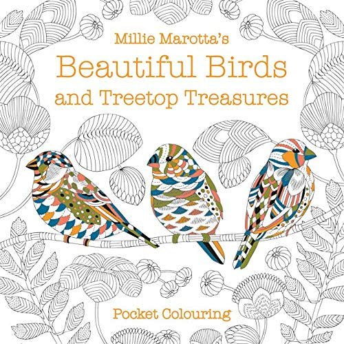 Millie Marotta's Beautiful Birds and Treetop Treasures - Colouring Book