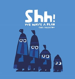 SHHH! We Have a Plan - Board Book