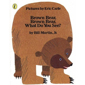 Brown Bear, Brown Bear, What Do You See? - Hardback