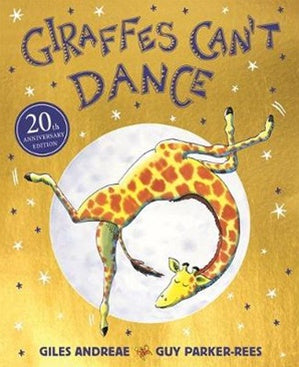 Giraffes Can't Dance 20th Anniversary Edition - Picture Book - Paperback