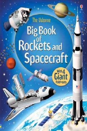 Usborne - Big Book of Rockets & Spacecraft
