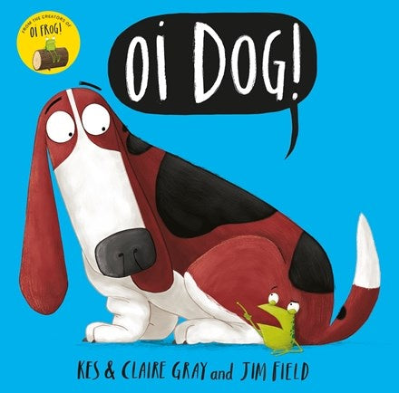 Oi Dog! - Picture Book - Paperback