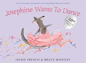 Josephine Wants to Dance: 10th Anniversary Edition- Picture Book