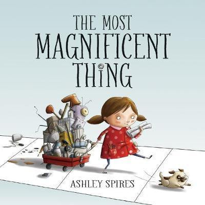 Most Magnificent Thing - Picture Book Hardback