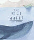 The Blue Whale - Hard Back Book