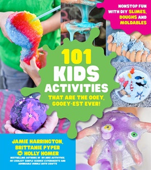 101 Kids Activities that are the Ooey, Gooey-est Ever - Sensory Book