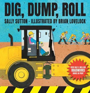 Dig, Dump, Roll - Board Book