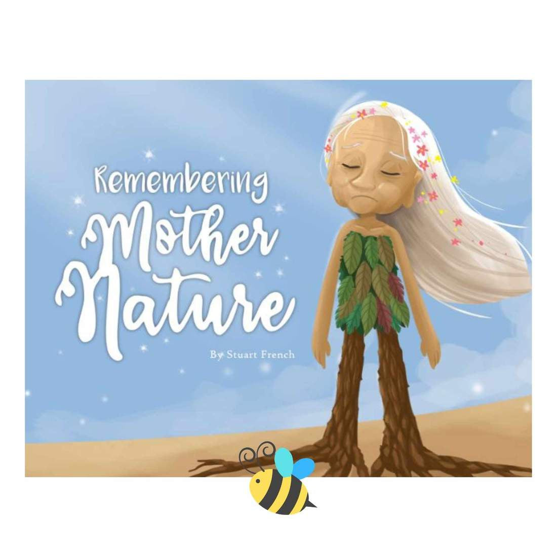Remembering Mother Nature - Picture Book