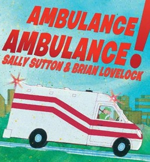 Ambulance Ambulance - Board Book
