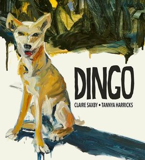 Dingo - Picture Book - Hardcover