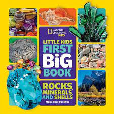 BOOKS - National Geographic Kids: Little Kids First Big Book of Rocks, Minerals and Shells
