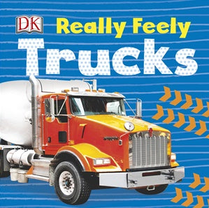 Really Feely Trucks - Board Book