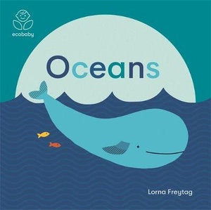 Eco Baby: Oceans -  Board Book