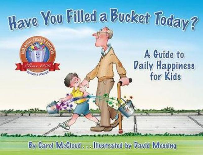Have You Filled A Bucket Today?  - Picture Book - Paperback