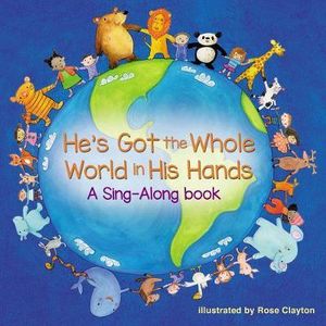 He's Got The Whole World In His Hands - Board book