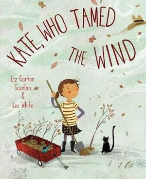 Kate, Who Tamed The Wind - Picture Book - Hardback