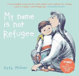 My Name Is Not Refugee - Picture Book - Paperback