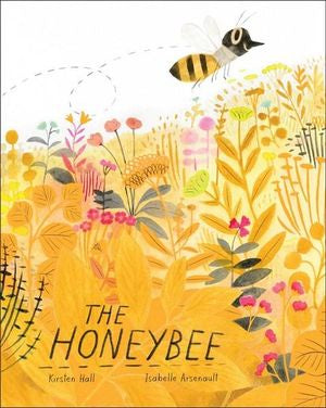 The Honeybee - Picture Book about Bees - Hardback