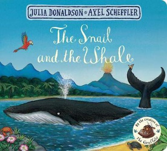 The Snail and the Whale - Board Book