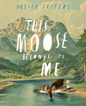 This Moose Belongs To Me - Picture Book - Paperback